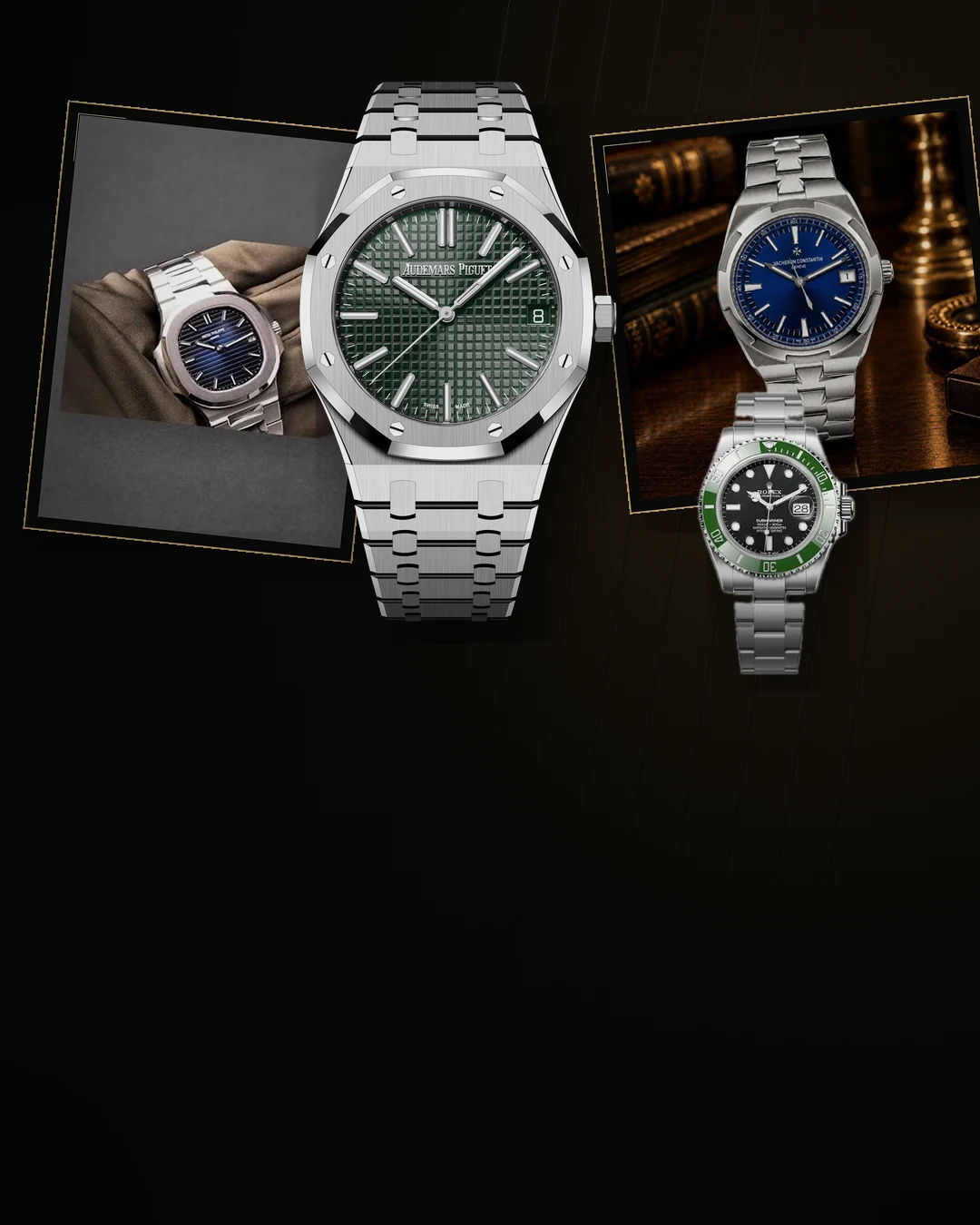 Audemars Piguet Royal Oak, Patek Philippe Nautilus, Rolex Submariner and Vacheron Constantin Overseas watches